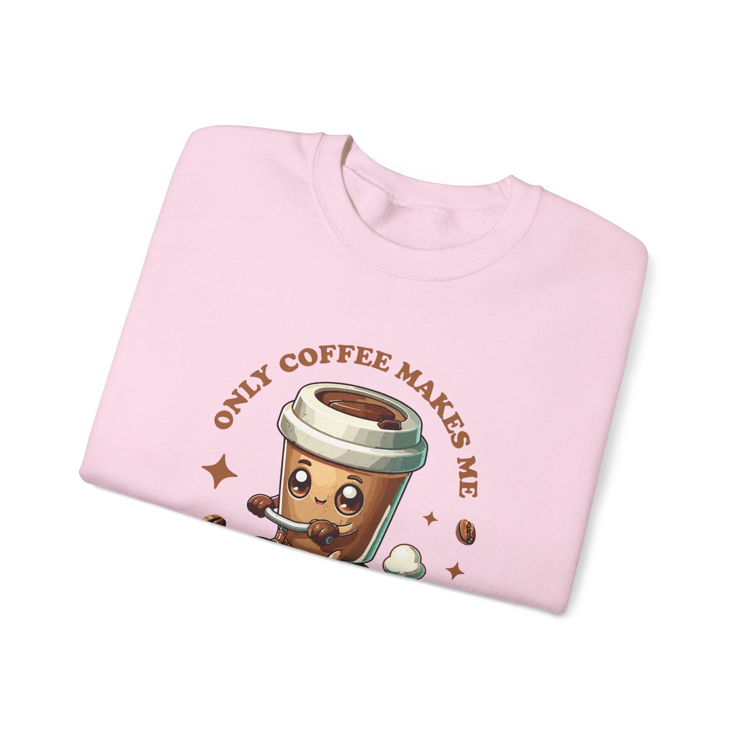 Only Coffee Makes Me Move Felpa