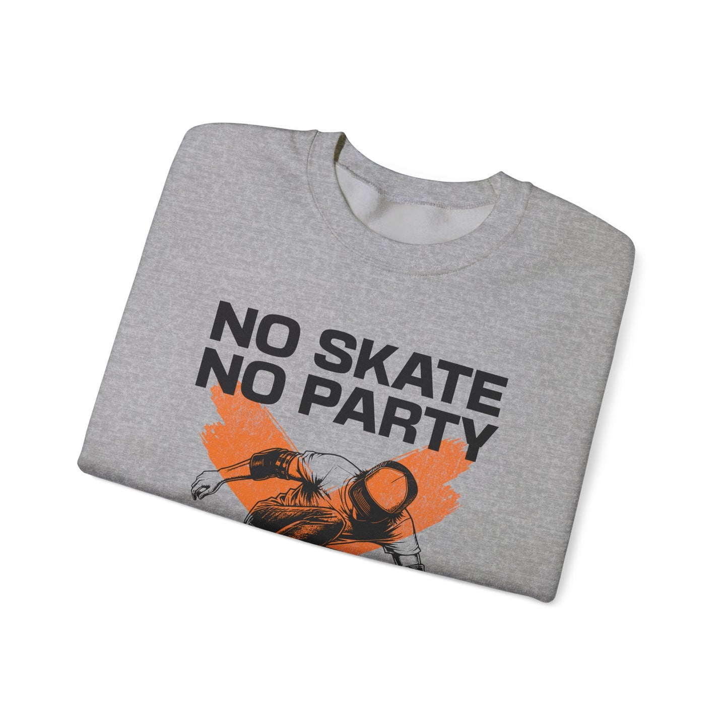 No Skate No Party Felpa