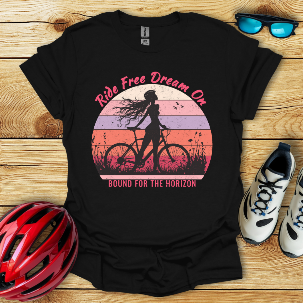 Ride Free Dream On T-Shirt