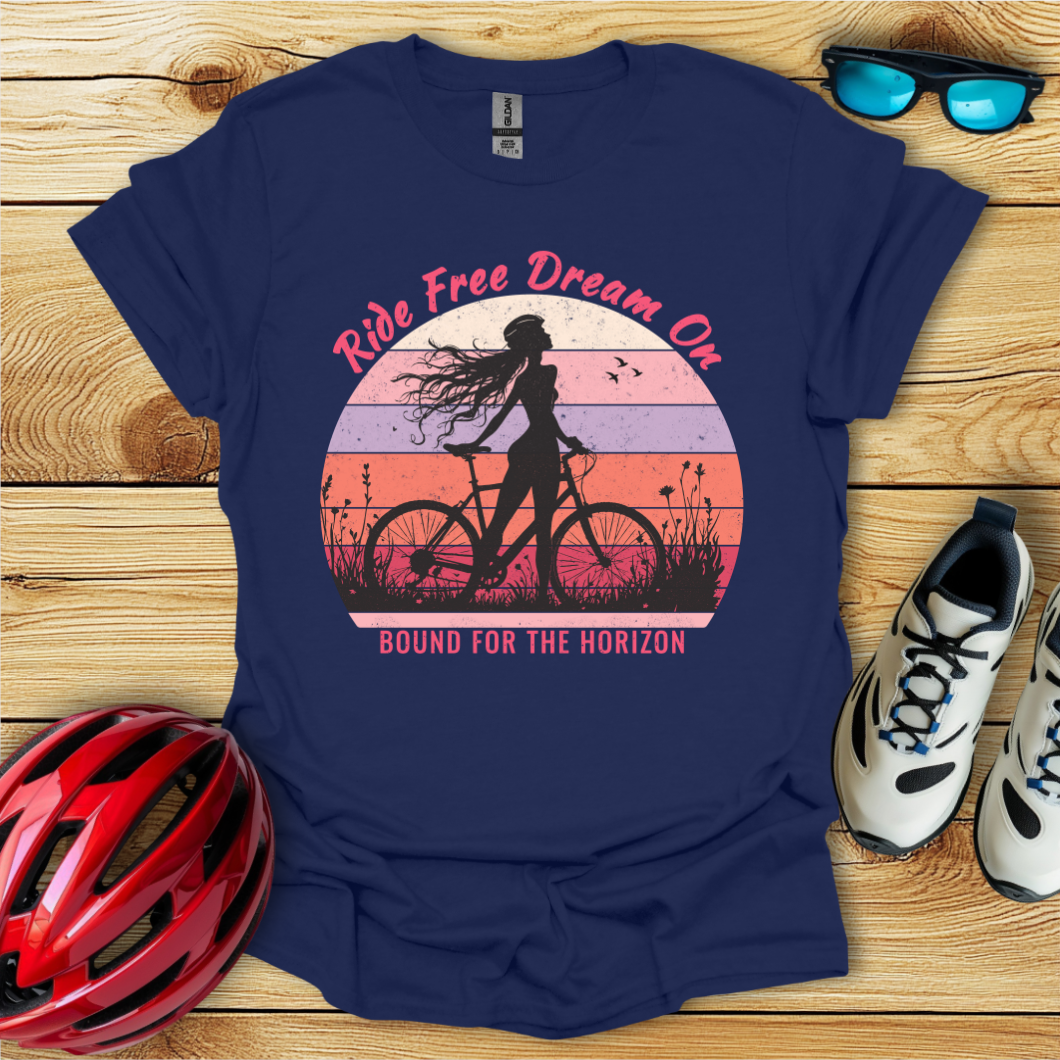 Ride Free Dream On T-Shirt