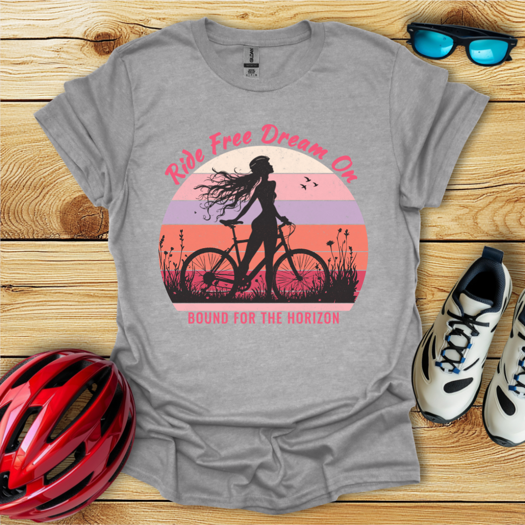 Ride Free Dream On T-Shirt