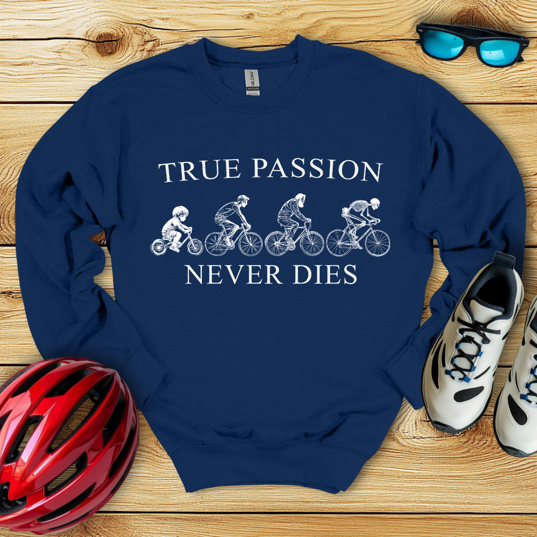 True Passion Never Dies Felpa