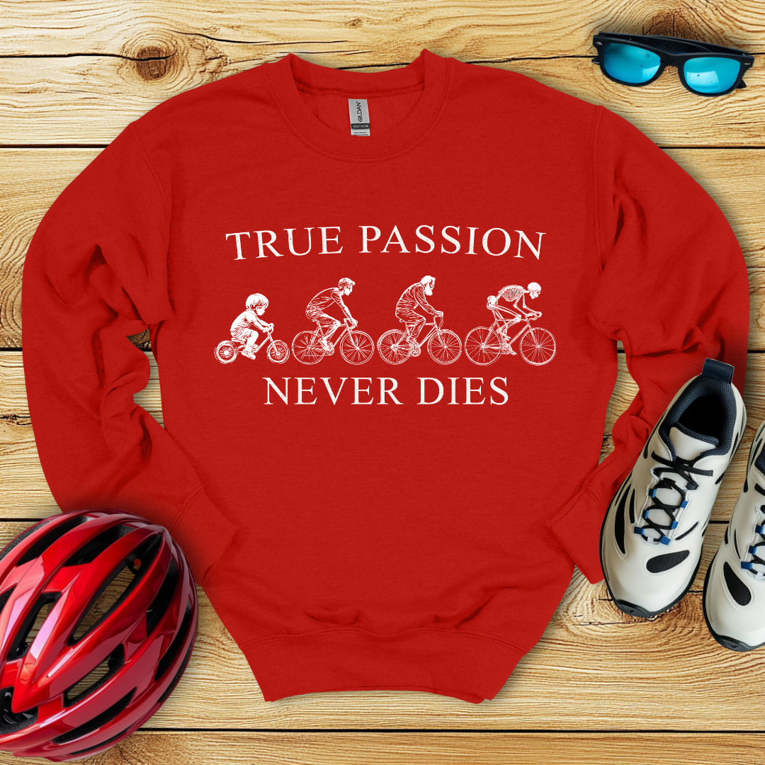 True Passion Never Dies Felpa