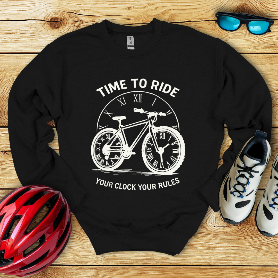 Time To Ride Your Clock Your Rules Felpa