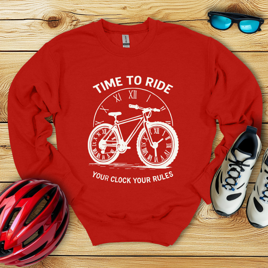 Time To Ride Your Clock Your Rules Felpa
