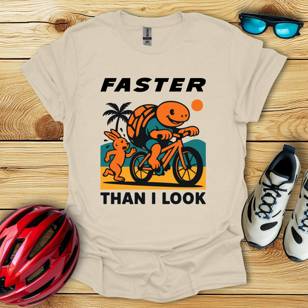 Faster Than I Look T-Shirt