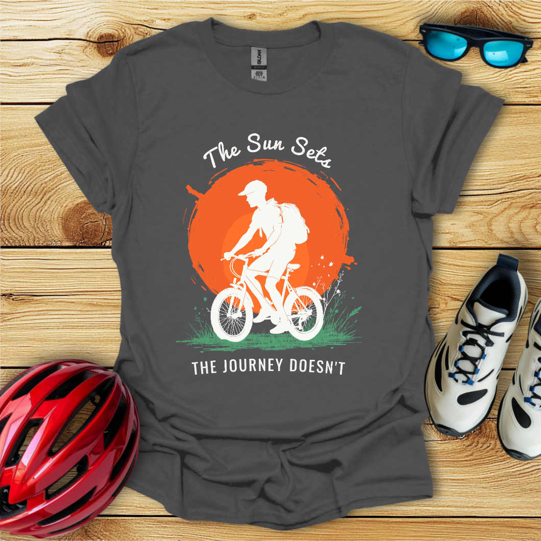The Sun Sets The Journey Doesn't T-Shirt