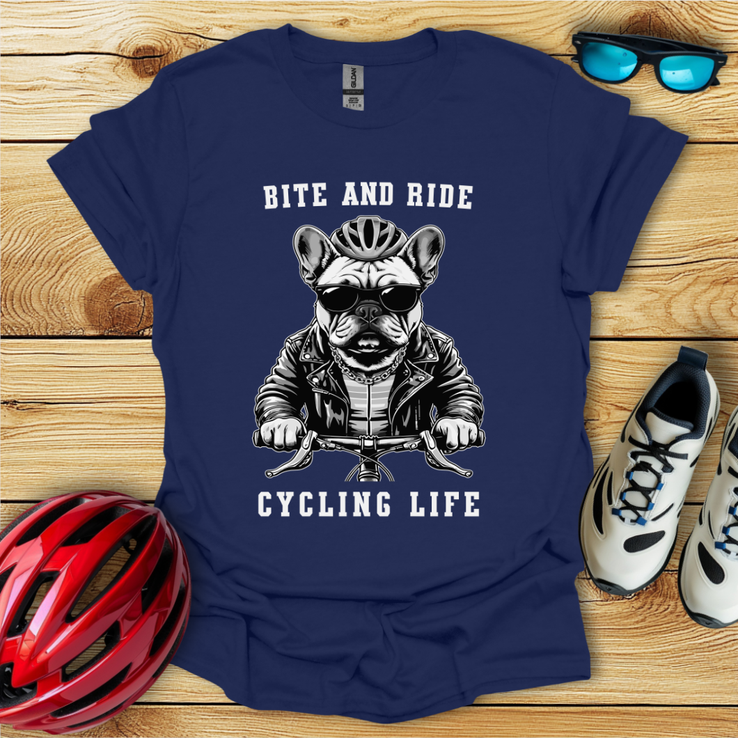 Bite And Ride Cycling Life T-Shirt
