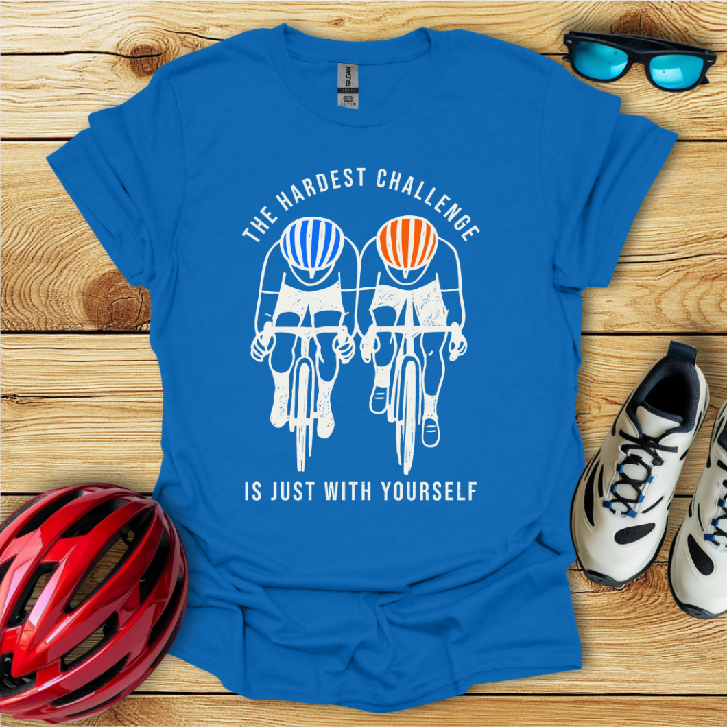 The Hardest Challenge Is Just With Yourself T-Shirt