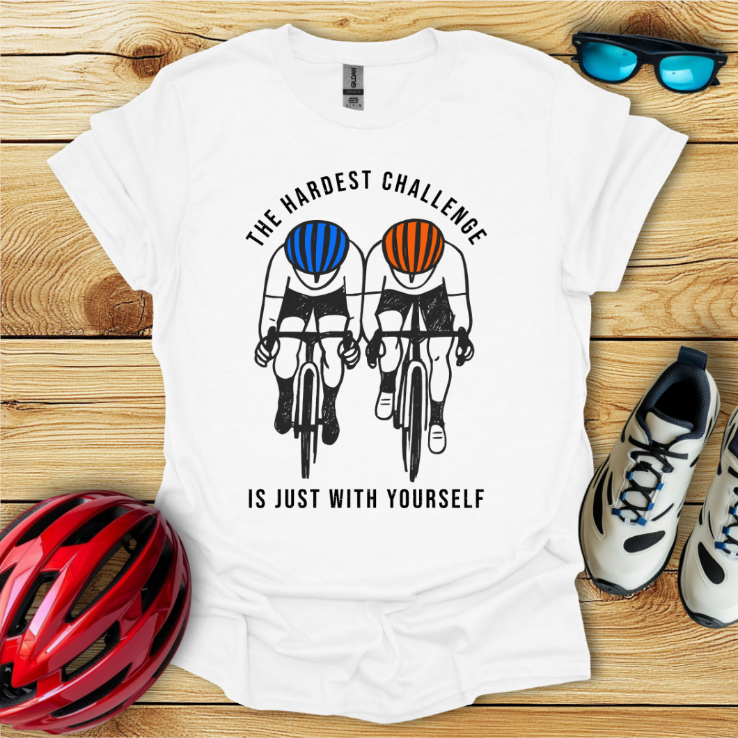 The Hardest Challenge Is Just With Yourself T-Shirt