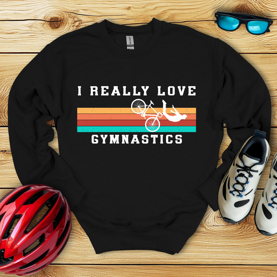 I Really Love Gymnastics Felpa
