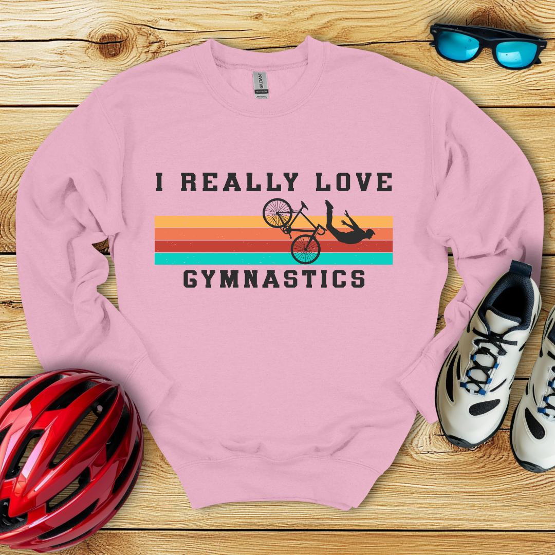 I Really Love Gymnastics Felpa