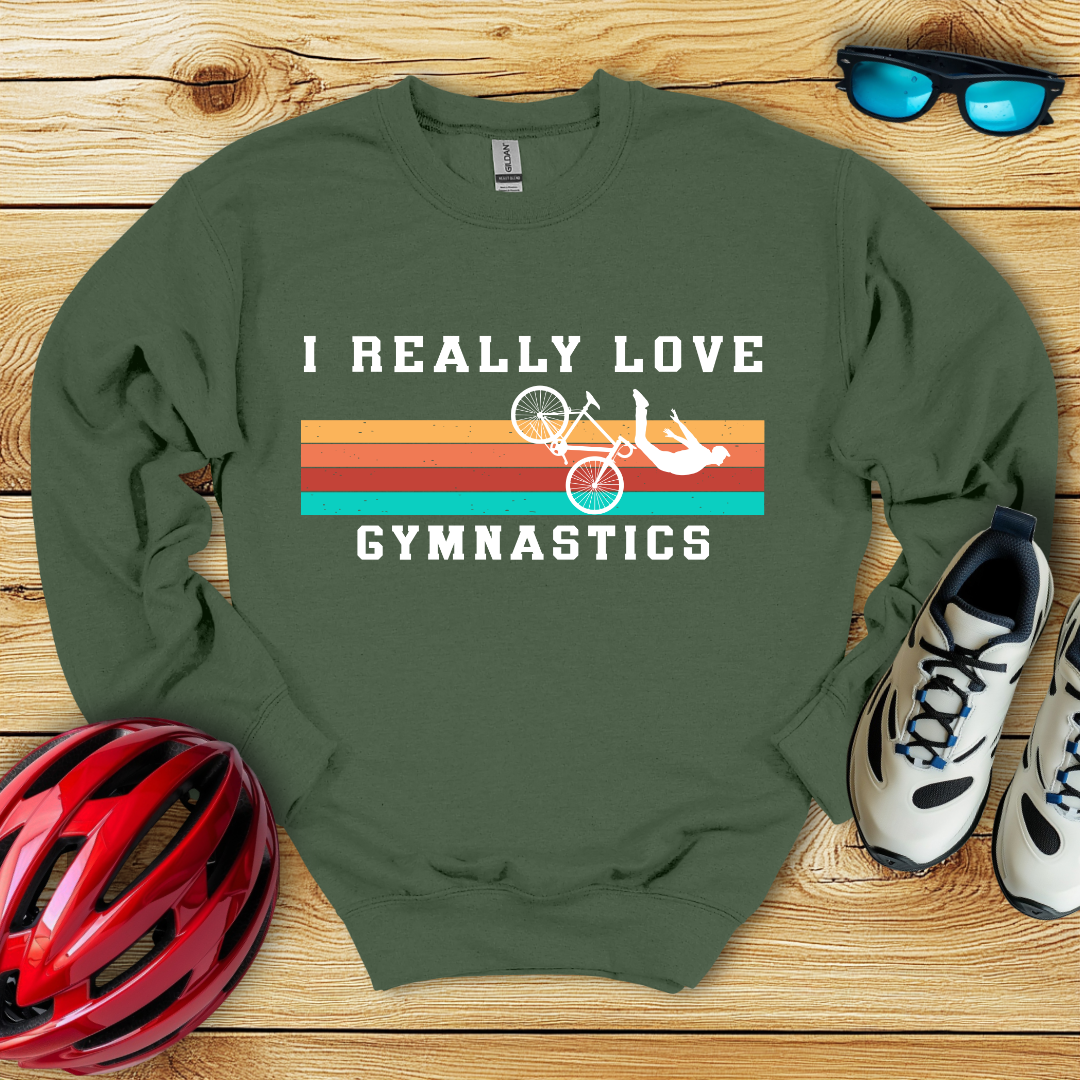 I Really Love Gymnastics Felpa