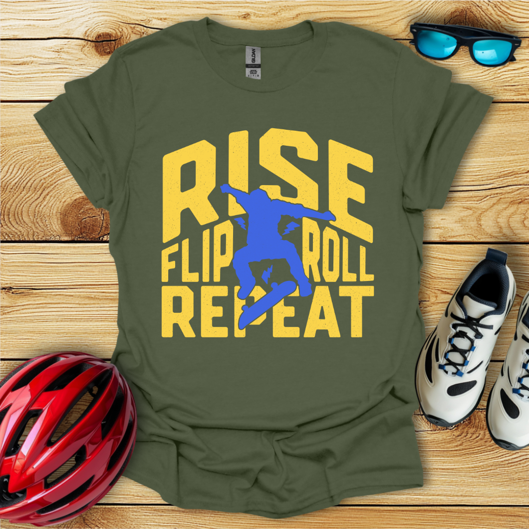 Rise Flip Roll Repeat T-Shirt