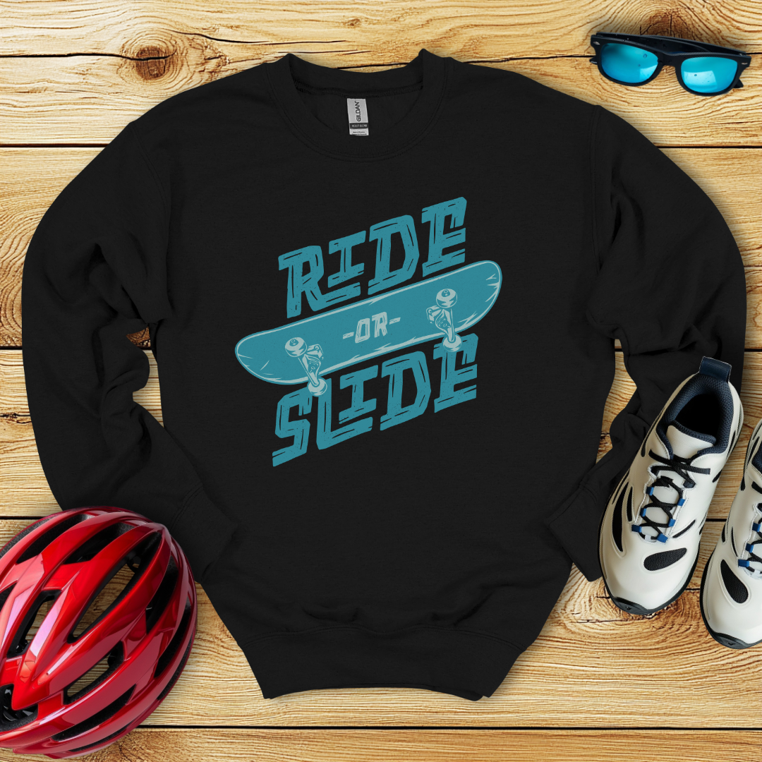 Ride Or Slide Felpa