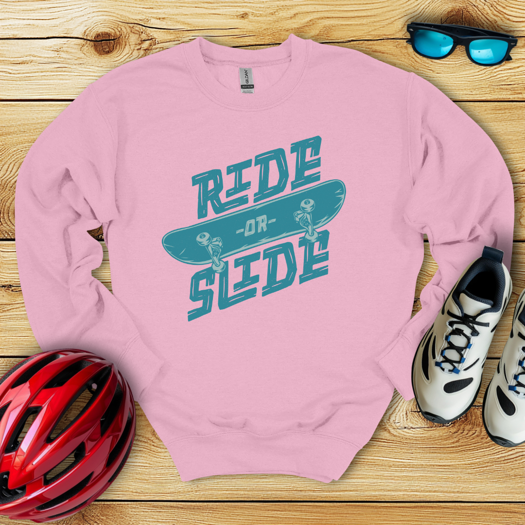 Ride Or Slide Felpa