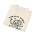 Work Smarter Not Harder T-Shirt