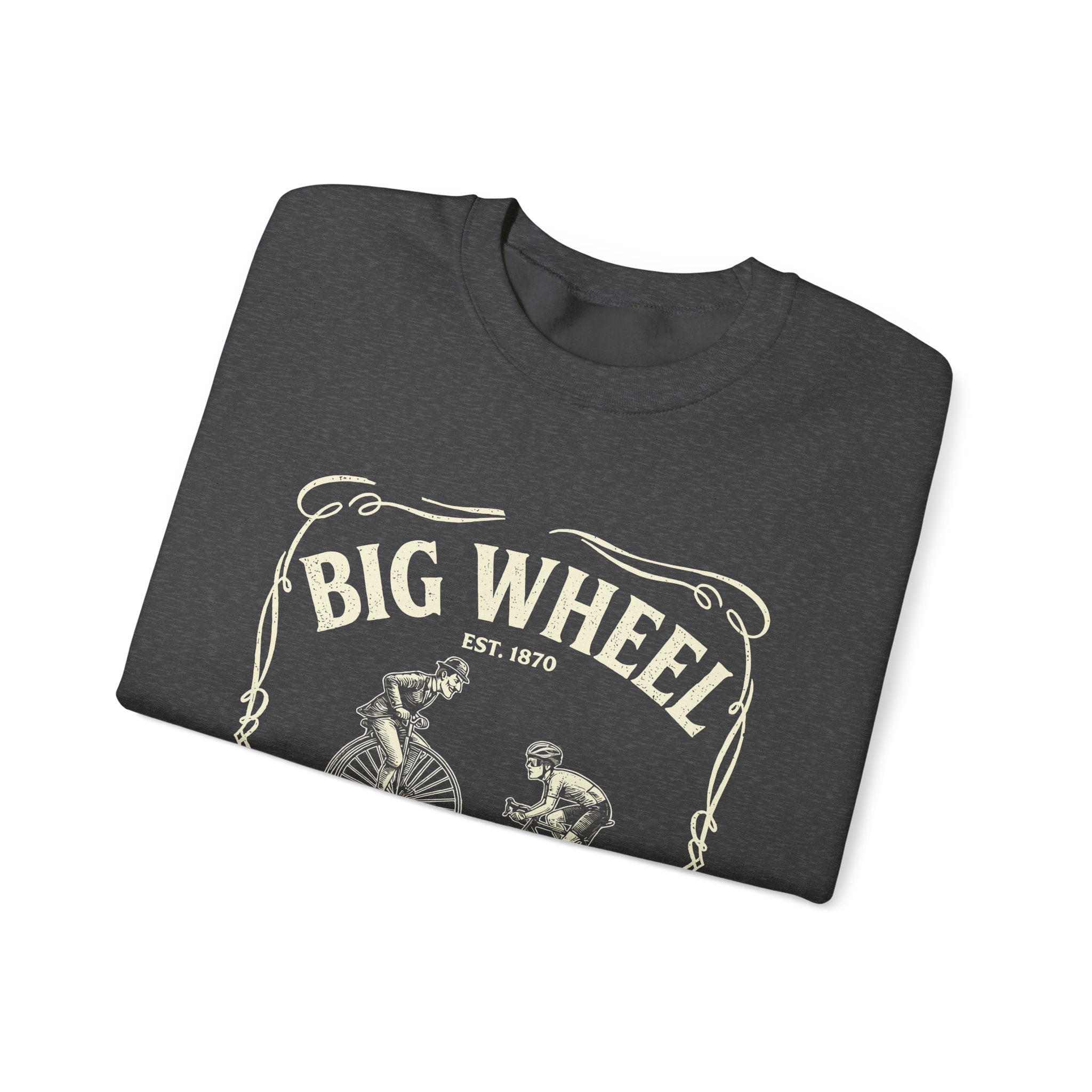 Big Wheel Big Ego Sweatshirt
