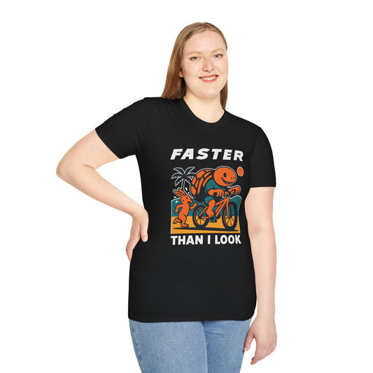 Faster Than I Look T-Shirt