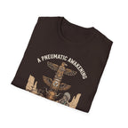 A Pneumatic Awakening T-Shirt