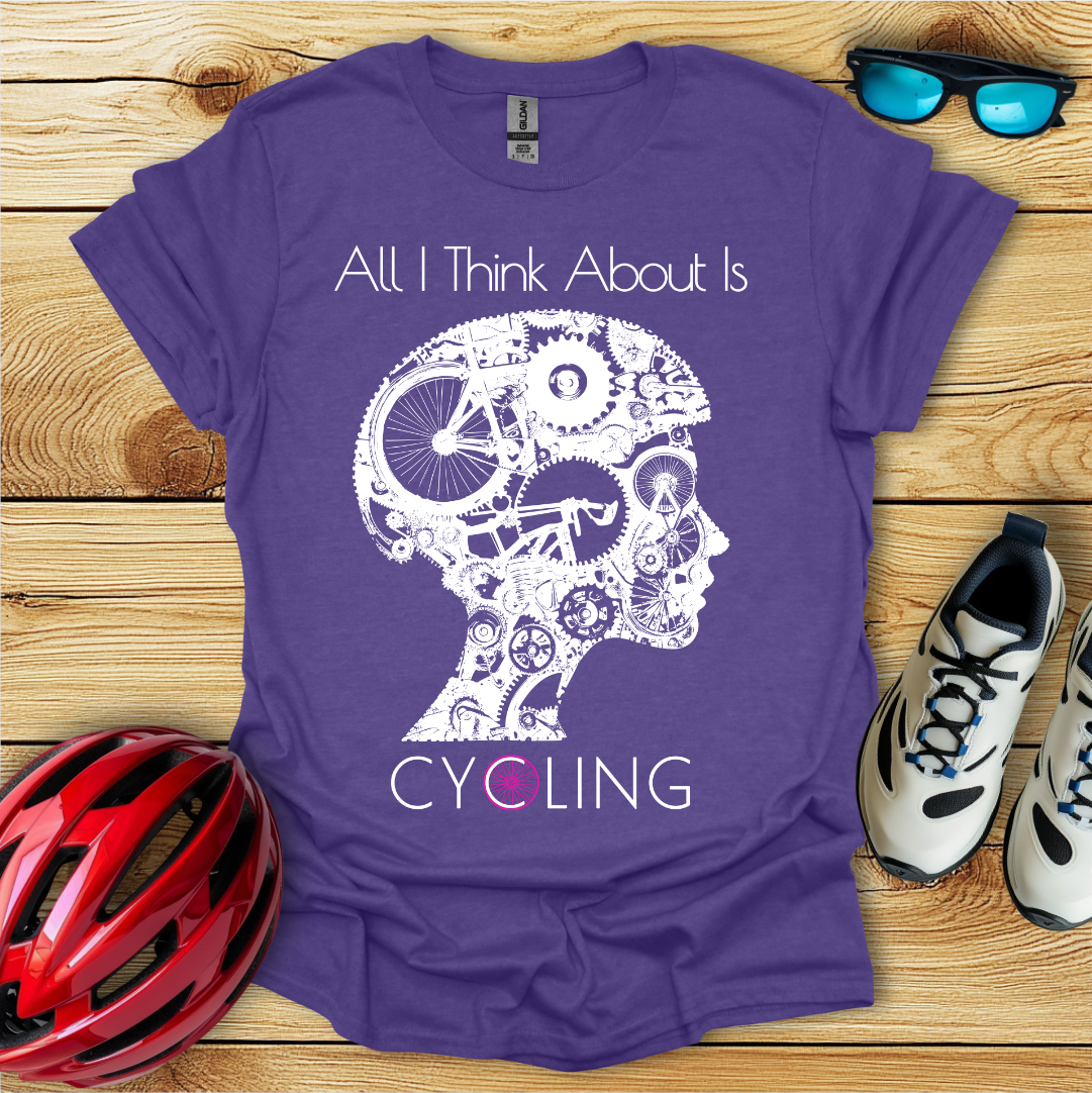 All I Think About Is Cycling T-Shirt