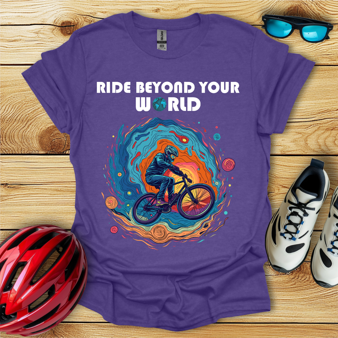 Ride Beyond Your World T-Shirt