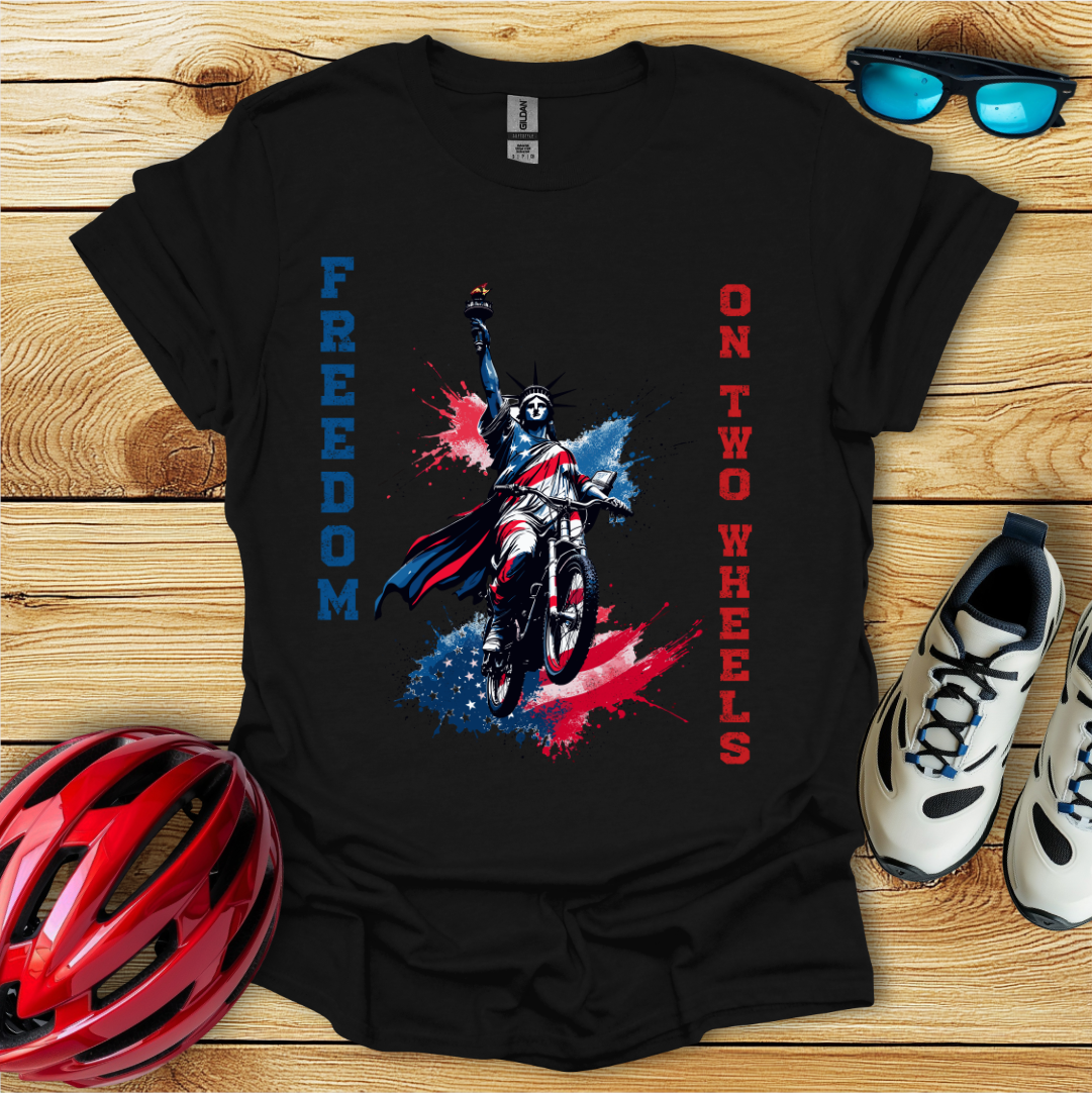 Freedom On Two Wheels T-Shirt