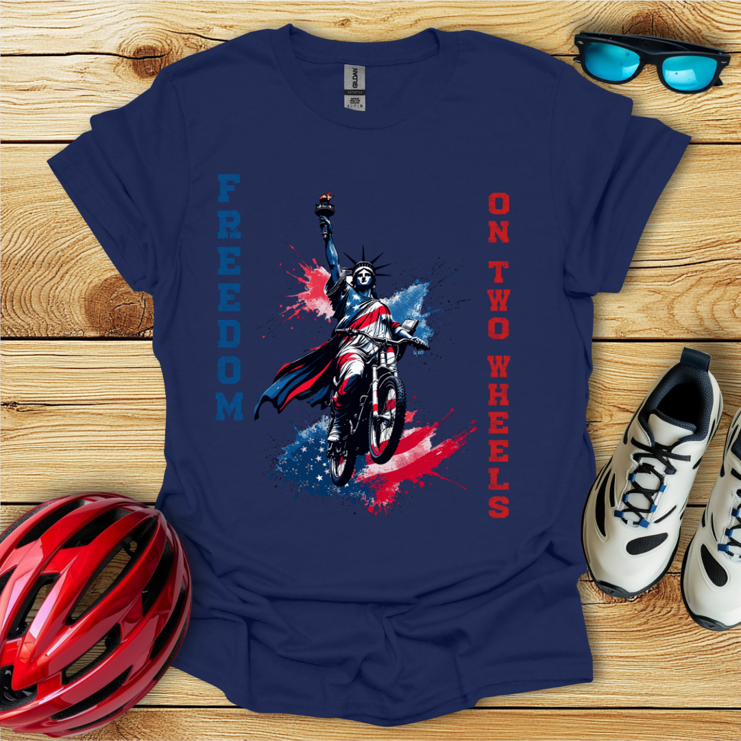 Freedom On Two Wheels T-Shirt