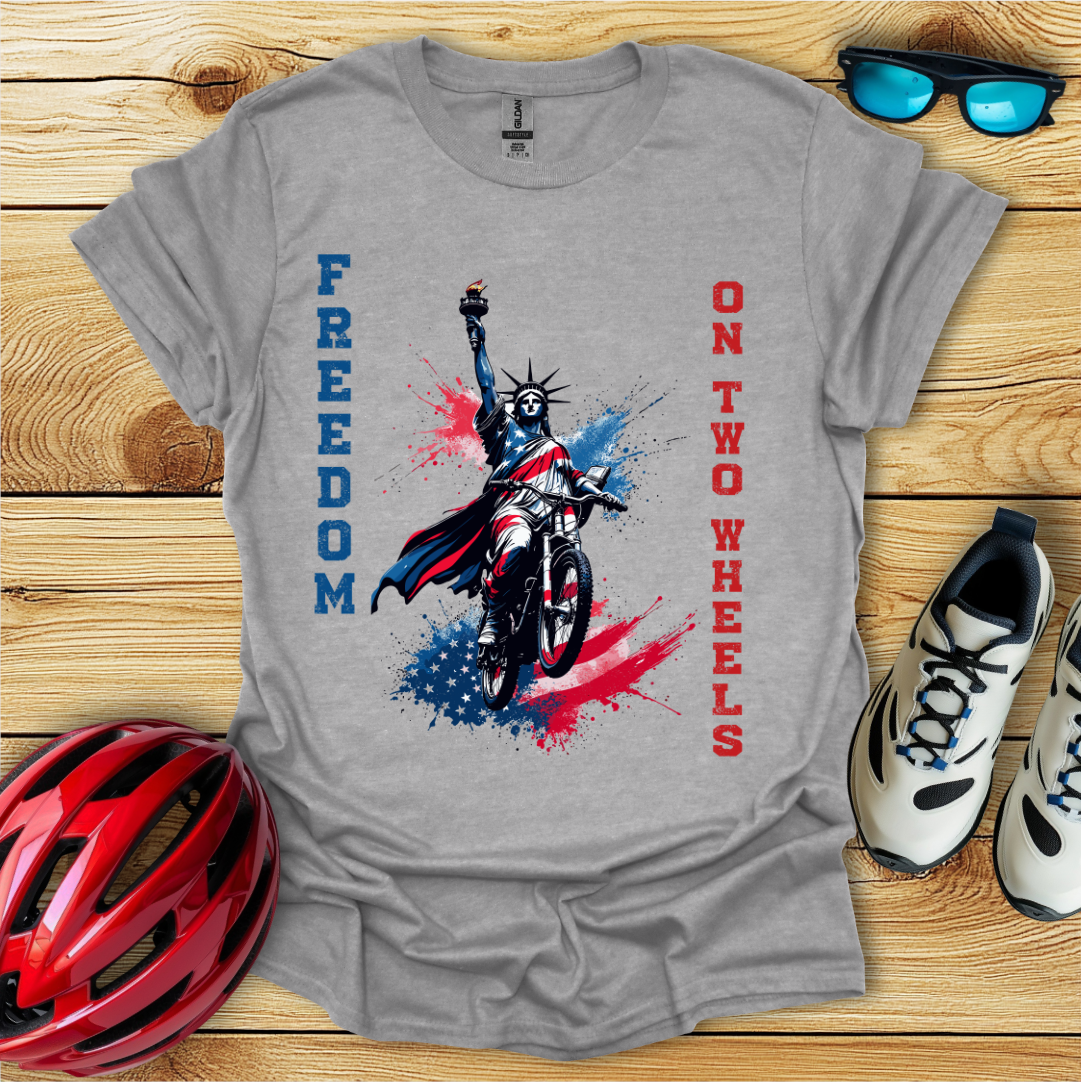 Freedom On Two Wheels T-Shirt