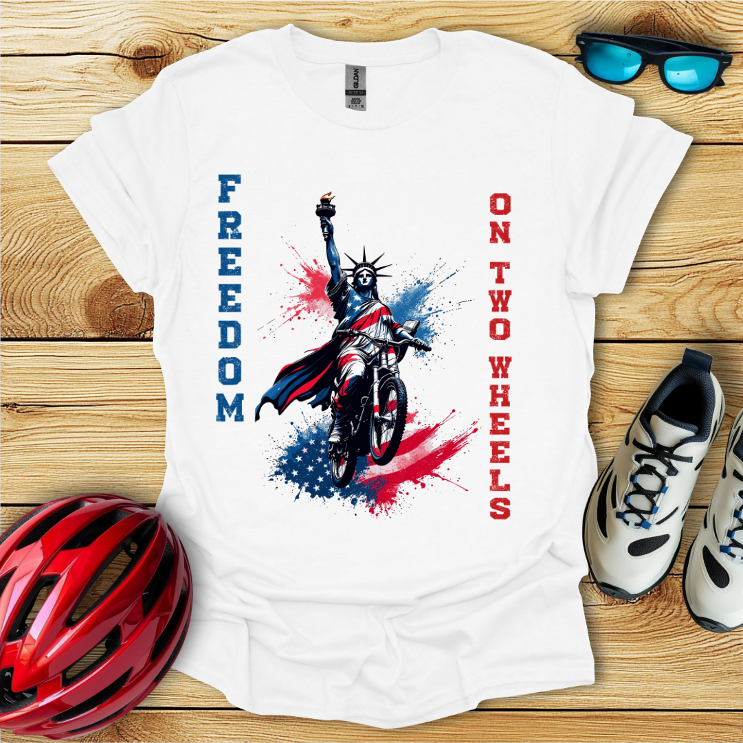 Freedom On Two Wheels T-Shirt