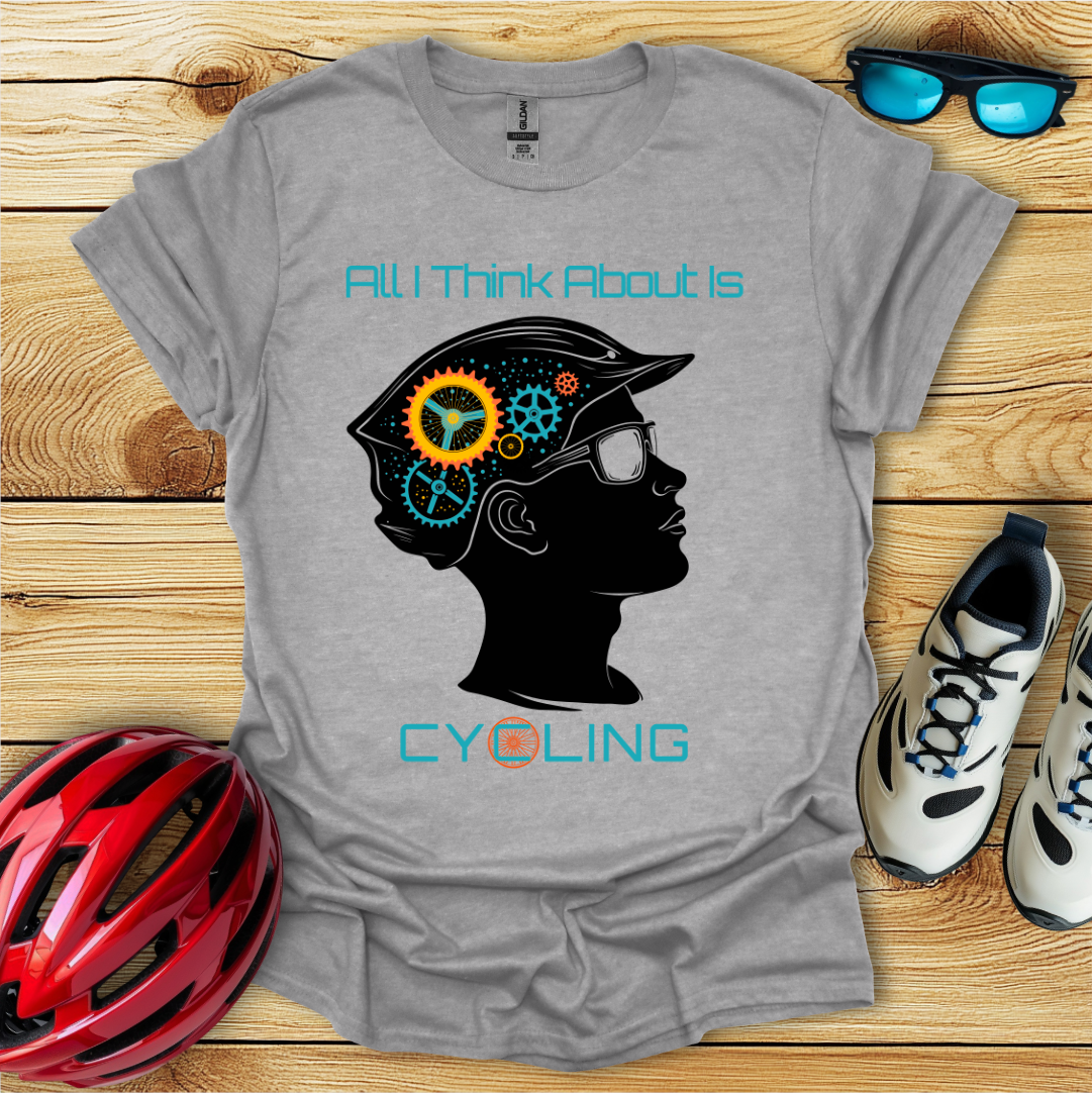 All I Think About Is Cycling_Colored Gears T-Shirt