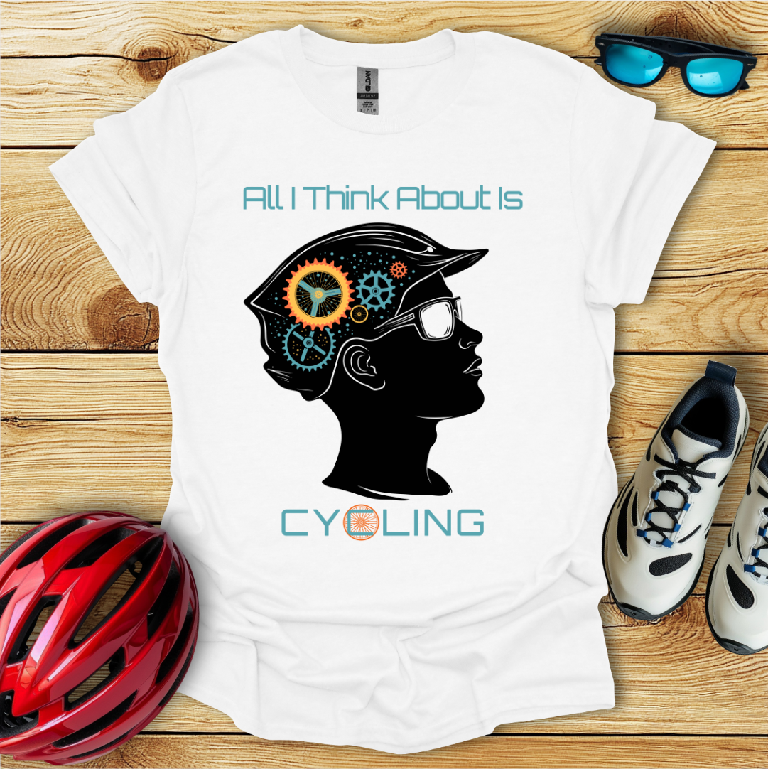 All I Think About Is Cycling_Colored Gears T-Shirt