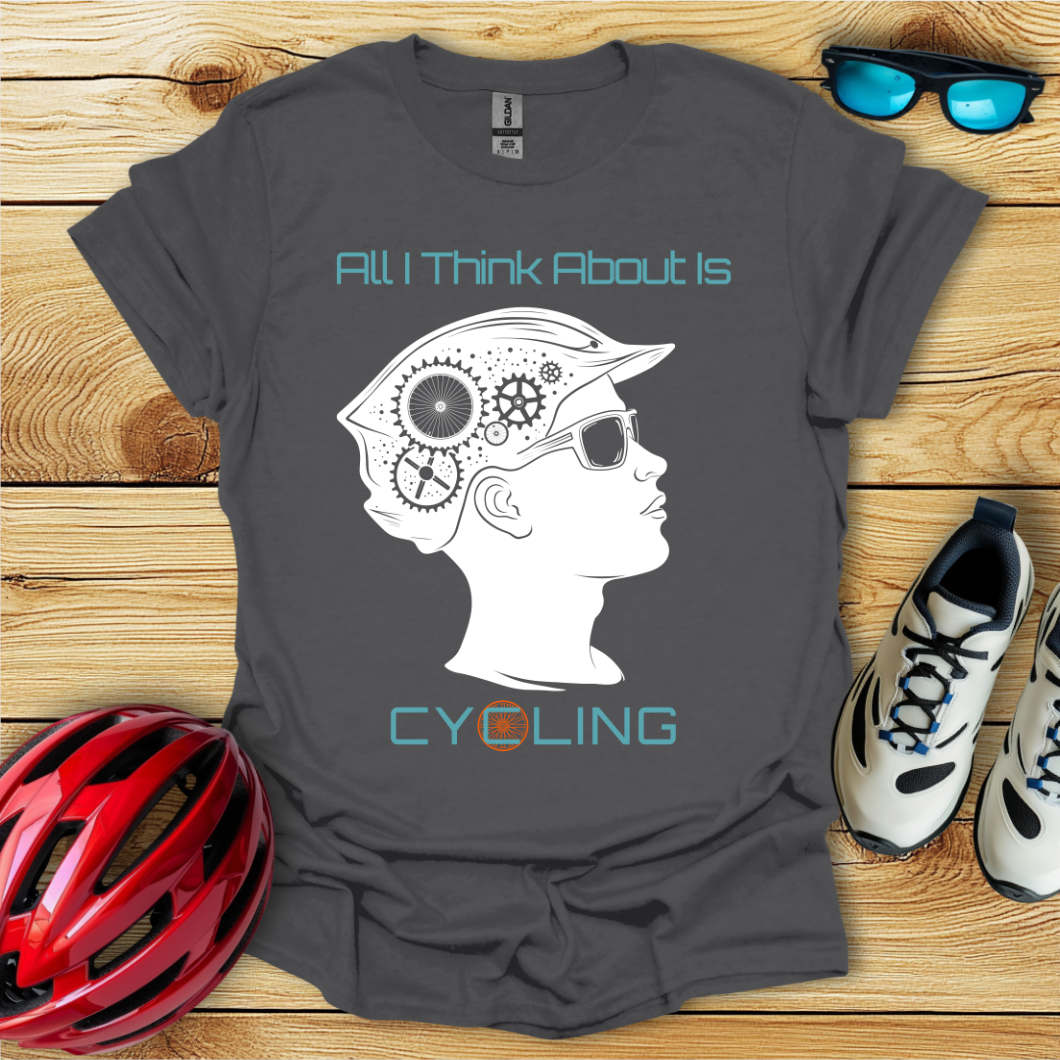 All I Think About Is Cycling_Man T-Shirt