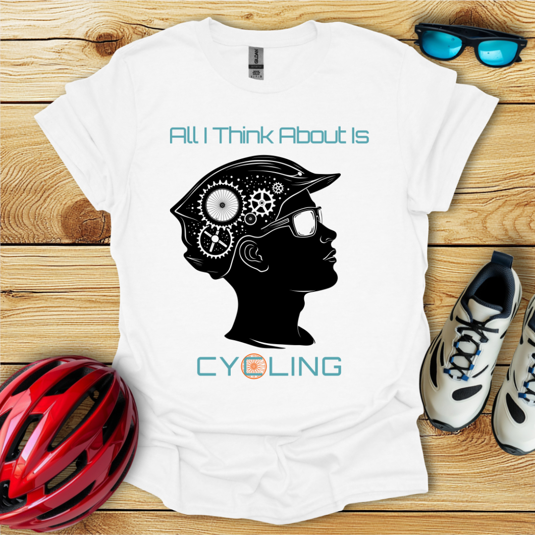 All I Think About Is Cycling_Man T-Shirt