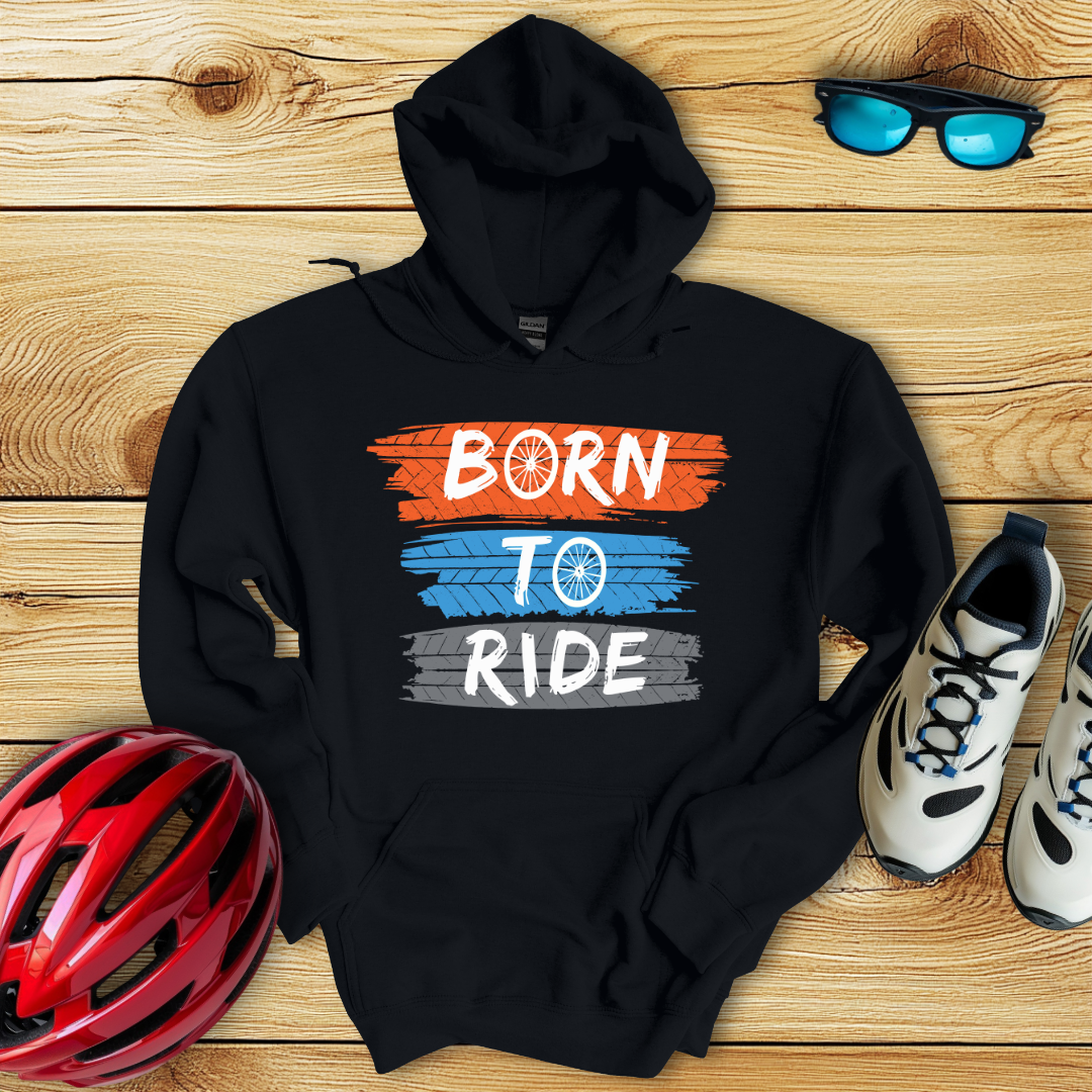 Born To Ride Hoodie