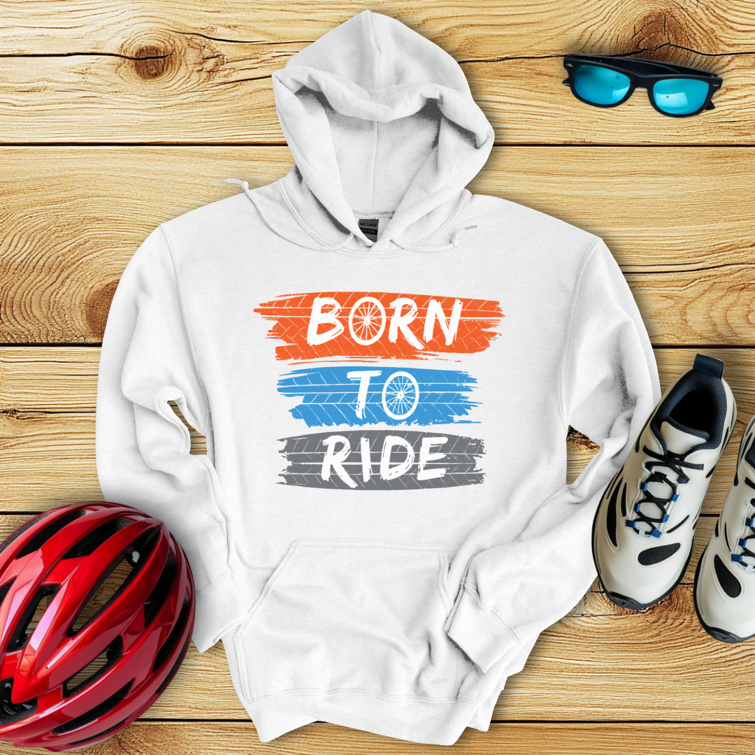 Born To Ride Hoodie