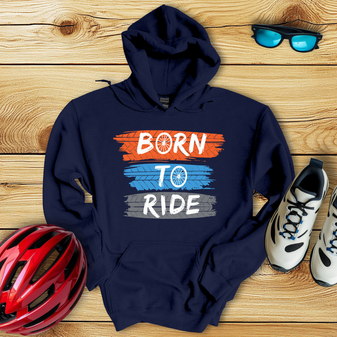 Born To Ride Hoodie