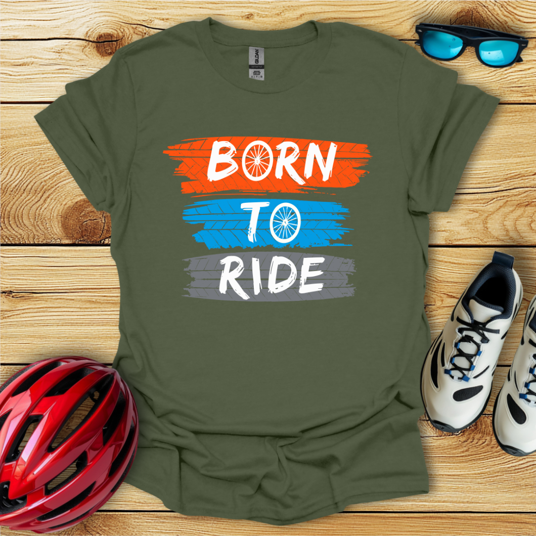 Born To Ride T-Shirt