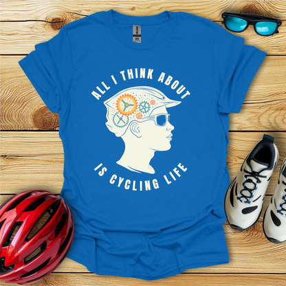 All I Think About Is Cycling Life Colorata T-Shirt