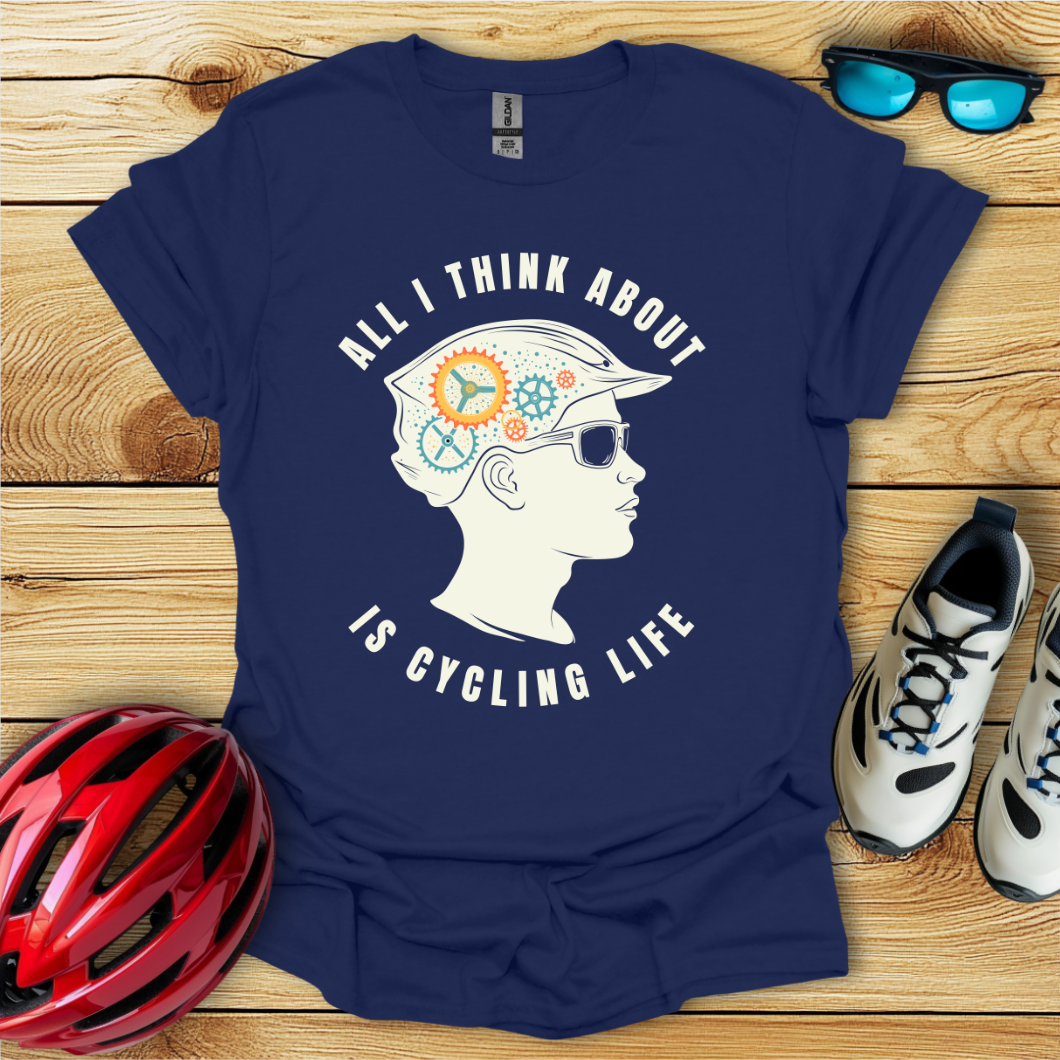 All I Think About Is Cycling Life Colorata T-Shirt