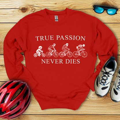 True Passion Never Dies Felpa