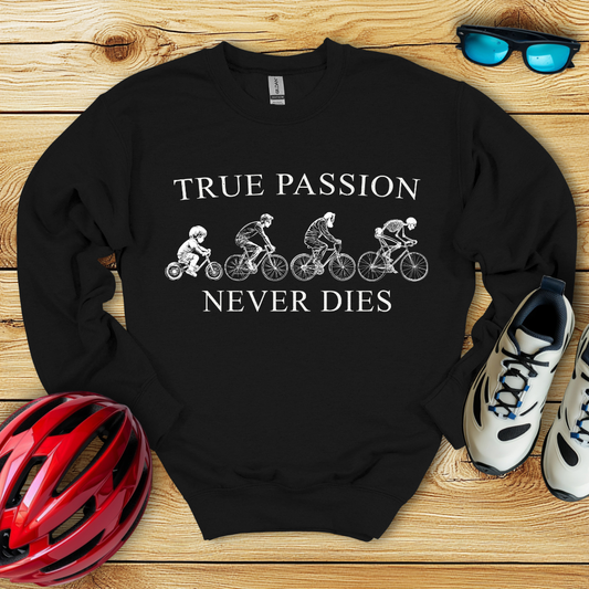 True Passion Never Dies Felpa
