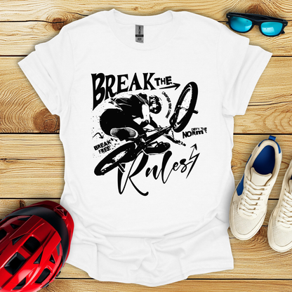Break The Rules T-Shirt