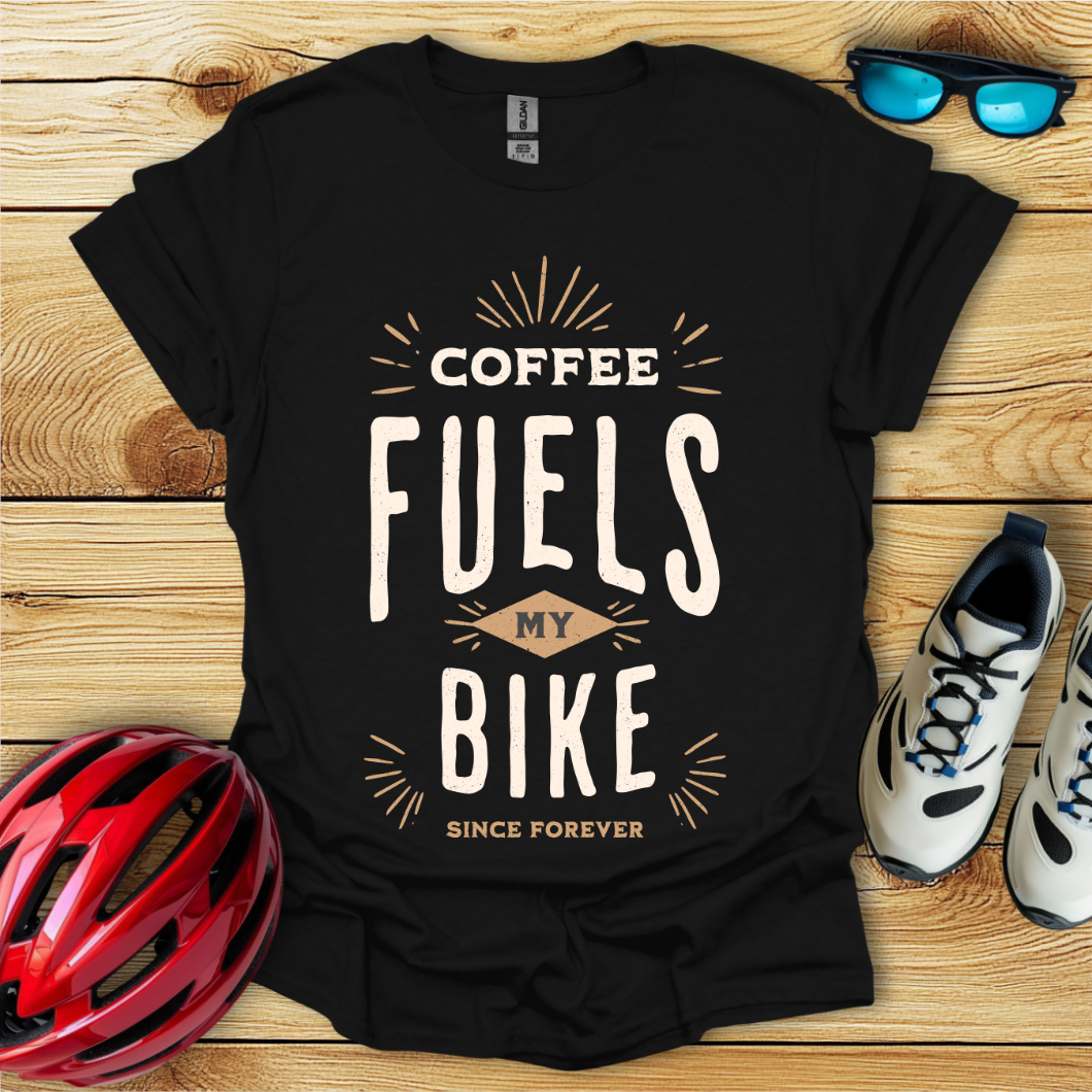 Coffee Fuels My Bike T-Shirt