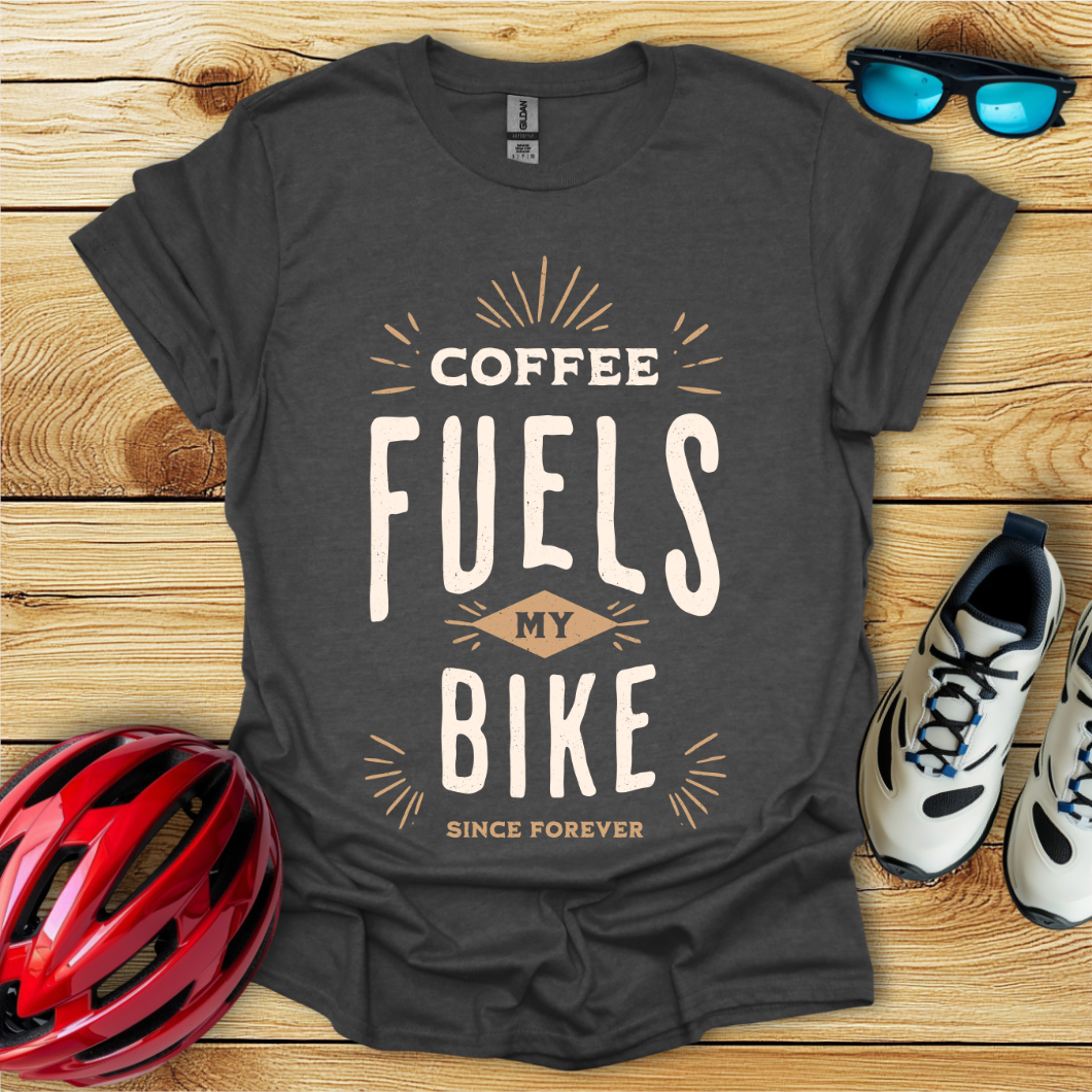 Coffee Fuels My Bike T-Shirt