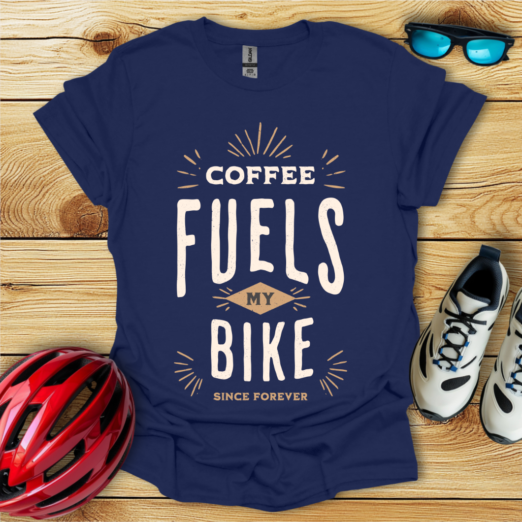 Coffee Fuels My Bike T-Shirt