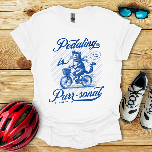 Pedaling Is Purr-sonal T-Shirt