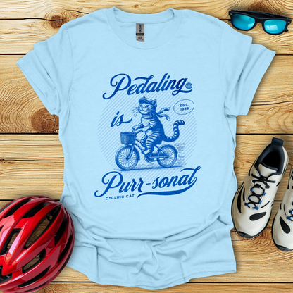 Pedaling Is Purr-sonal T-Shirt