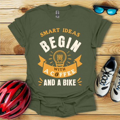 Smart Ideas Begin With A Coffee And A Bike T-Shirt