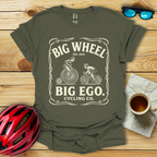 Big Wheel Big Ego T-Shirt